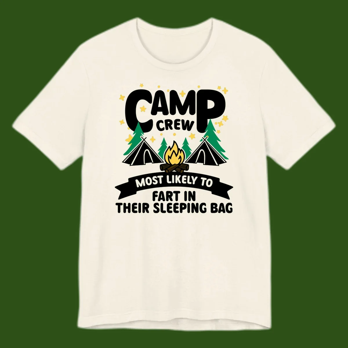 Humorous camping design with 'Camp Crew' text, campfire, tents, and trees with banner reading 'Most Likely To Fart In Their Sleeping Bag'