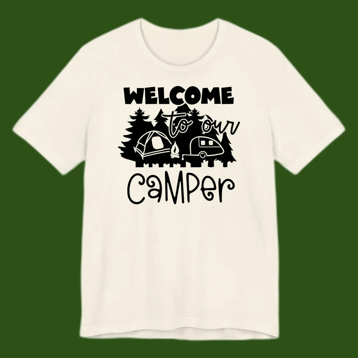 White camping illustration with tent, campfire, and travel trailer surrounded by pine trees and 'Welcome To Our Camper' text on gray background