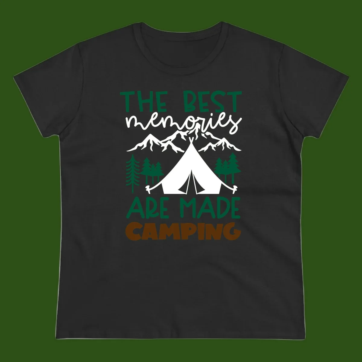 Illustration of tent, mountains, and trees with text reading 'The Best Memories Are Made Camping' in green and white lettering