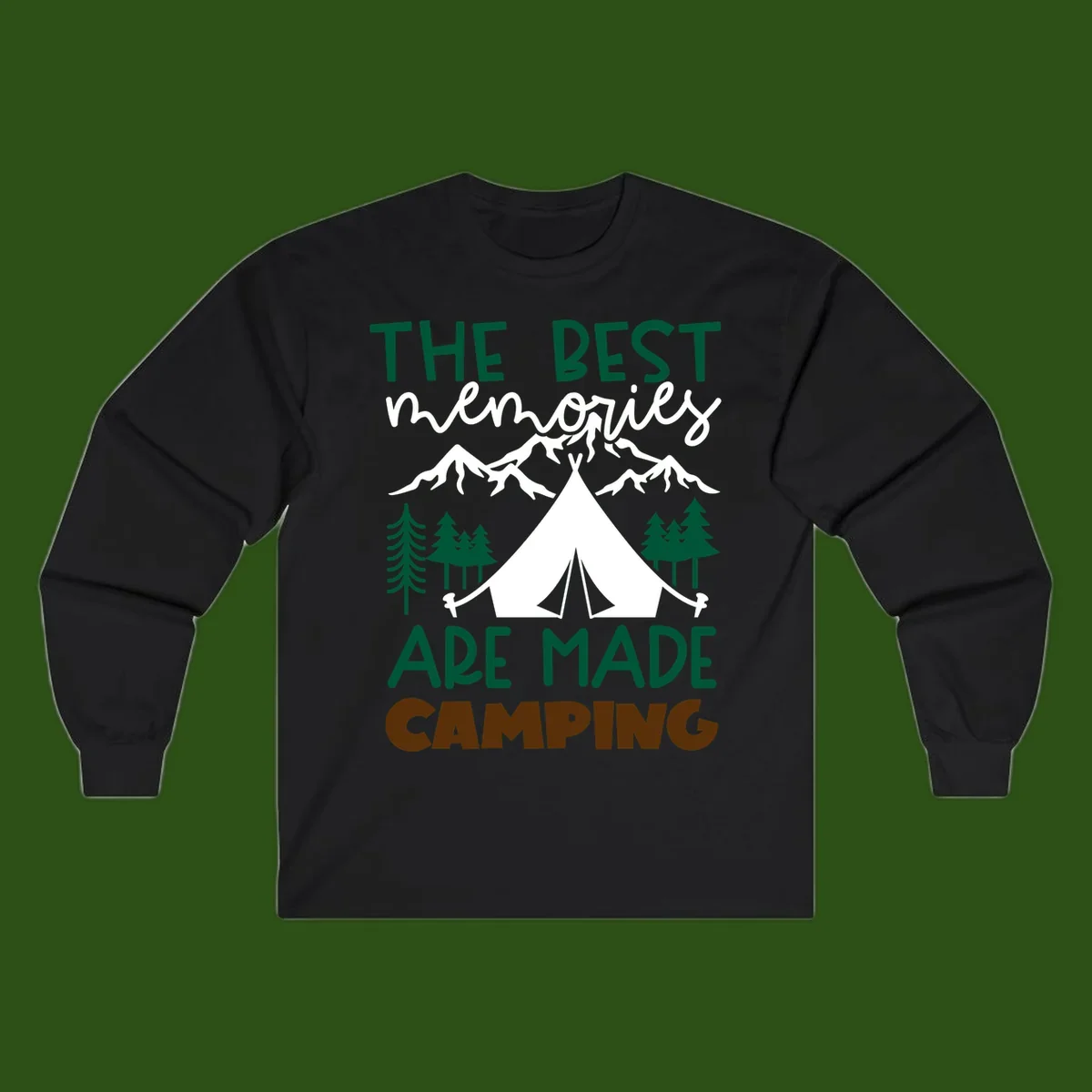 Illustration of tent, mountains, and trees with text reading 'The Best Memories Are Made Camping' in green and white lettering