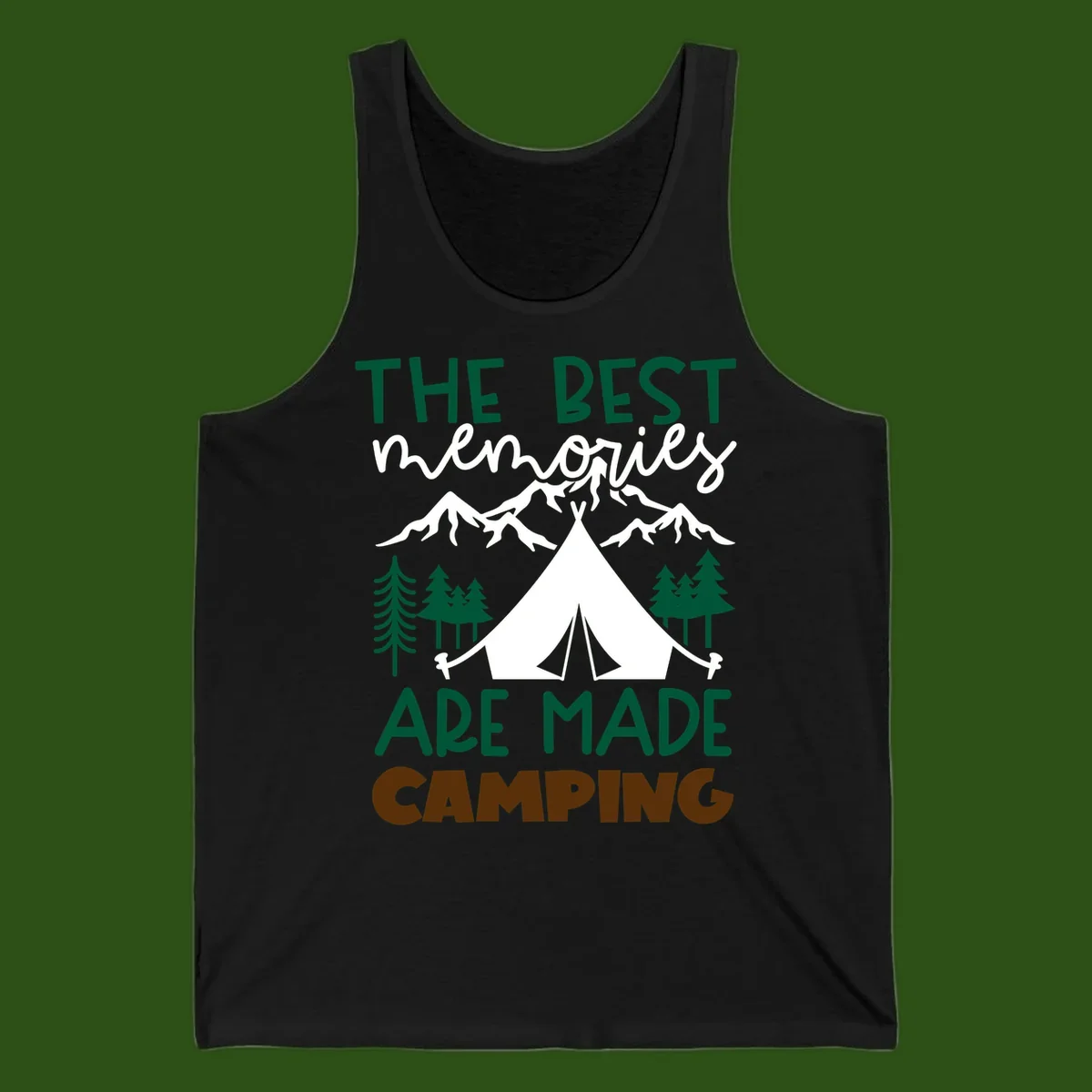 Illustration of tent, mountains, and trees with text reading 'The Best Memories Are Made Camping' in green and white lettering