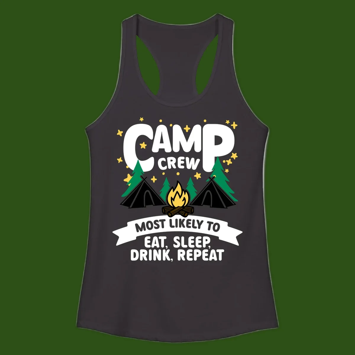 Camp crew superlative design with tents, campfire, stars, and 'eat sleep drink repeat' text on gray background