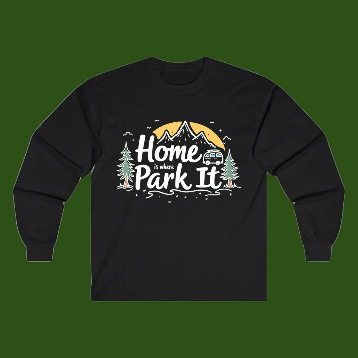 Illustrated design with mountains, camper van, pine trees, moon and clouds with 'Home is where I Park It' text
