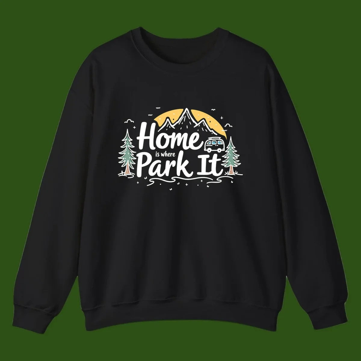 Illustrated design with mountains, camper van, pine trees, moon and clouds with 'Home is where I Park It' text