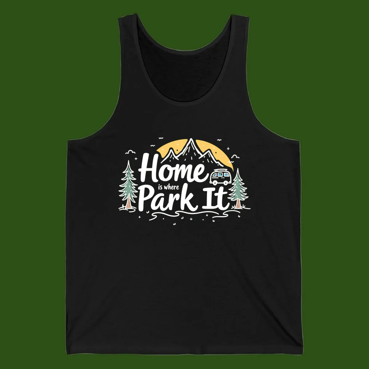 Illustrated design with mountains, camper van, pine trees, moon and clouds with 'Home is where I Park It' text