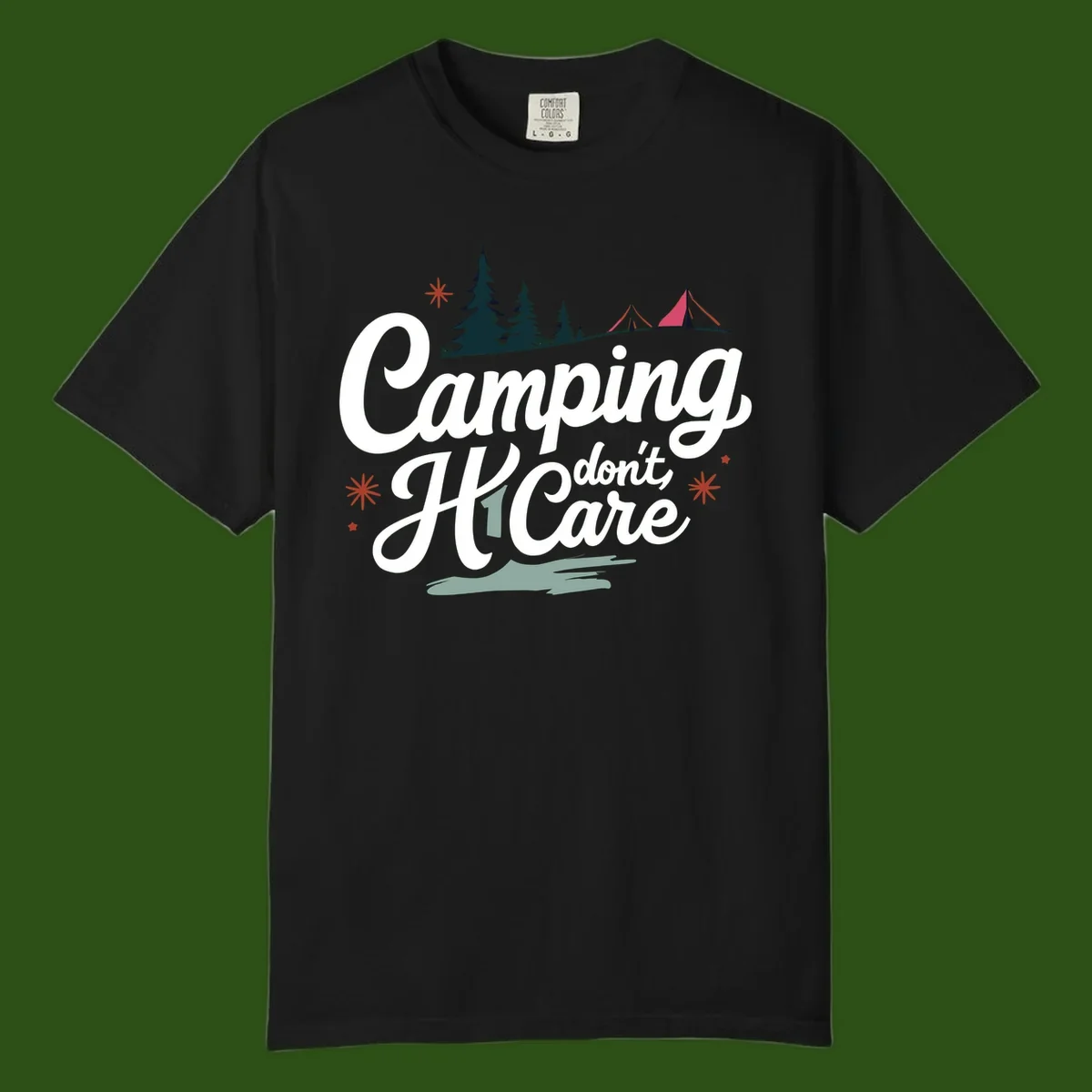 Camping I Don't Care design with white script text, evergreen trees, tents, stars, and scenic landscape on gray background