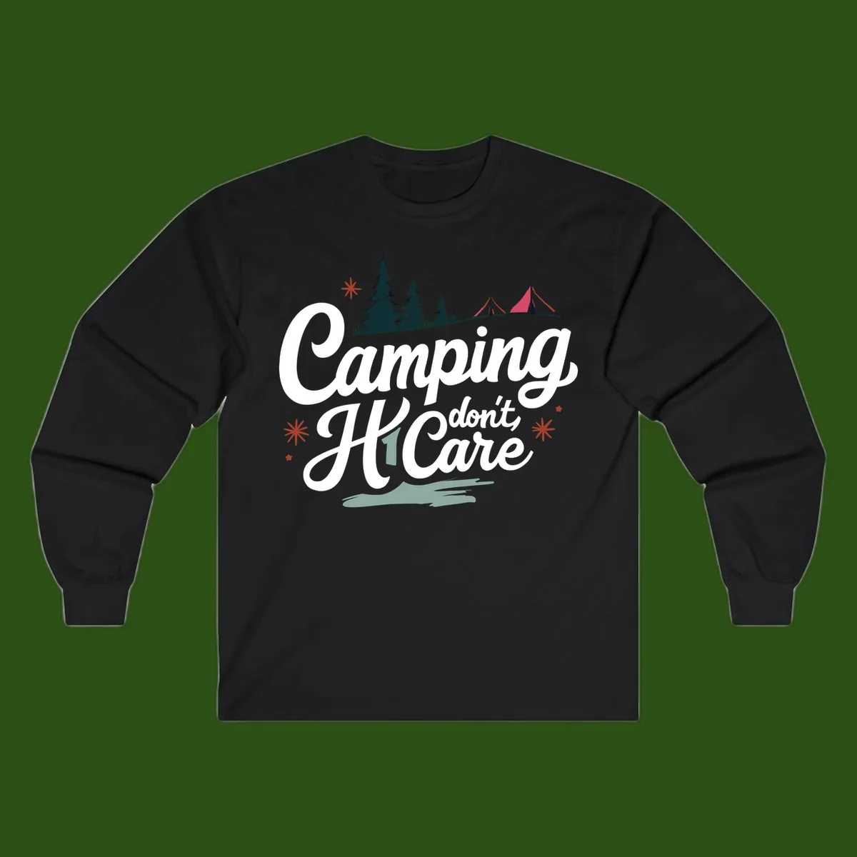 Camping I Don't Care design with white script text, evergreen trees, tents, stars, and scenic landscape on gray background