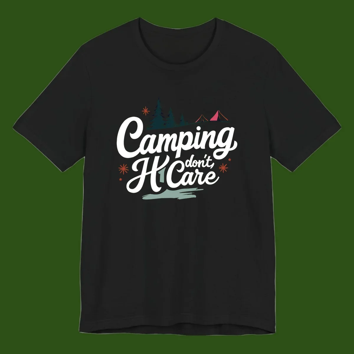 Camping I Don't Care design with white script text, evergreen trees, tents, stars, and scenic landscape on gray background