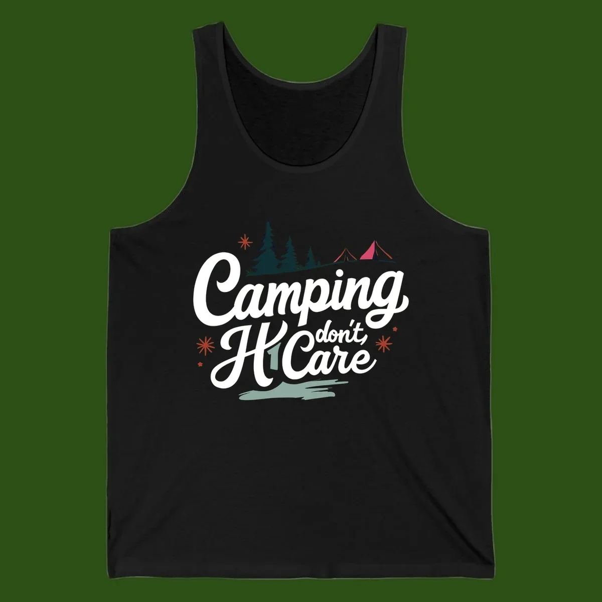 Camping I Don't Care design with white script text, evergreen trees, tents, stars, and scenic landscape on gray background