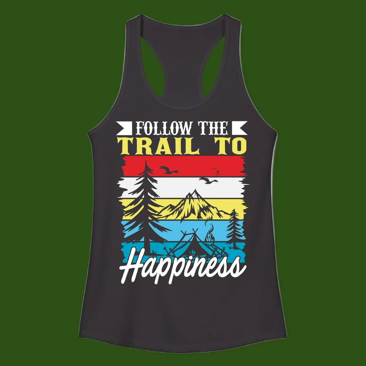 Striped landscape illustration with 'Follow The Trail To Happiness' text, featuring camping, hiking, and outdoor silhouettes across forest, mountain, and water scenes.