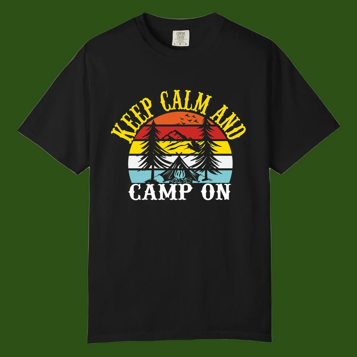 Keep Calm and Camp On design with colorful horizontal stripes, tree roots, and camping-themed text banner