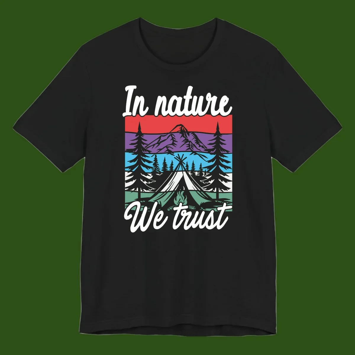 Layered landscape illustration with tent, campfire, mountains and forest trees across color bands with 'In nature We trust' text.