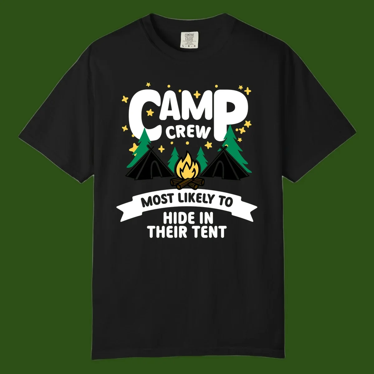 Camp crew camping design with tents, campfire, trees and stars showing a humorous superlative about hiding in tents