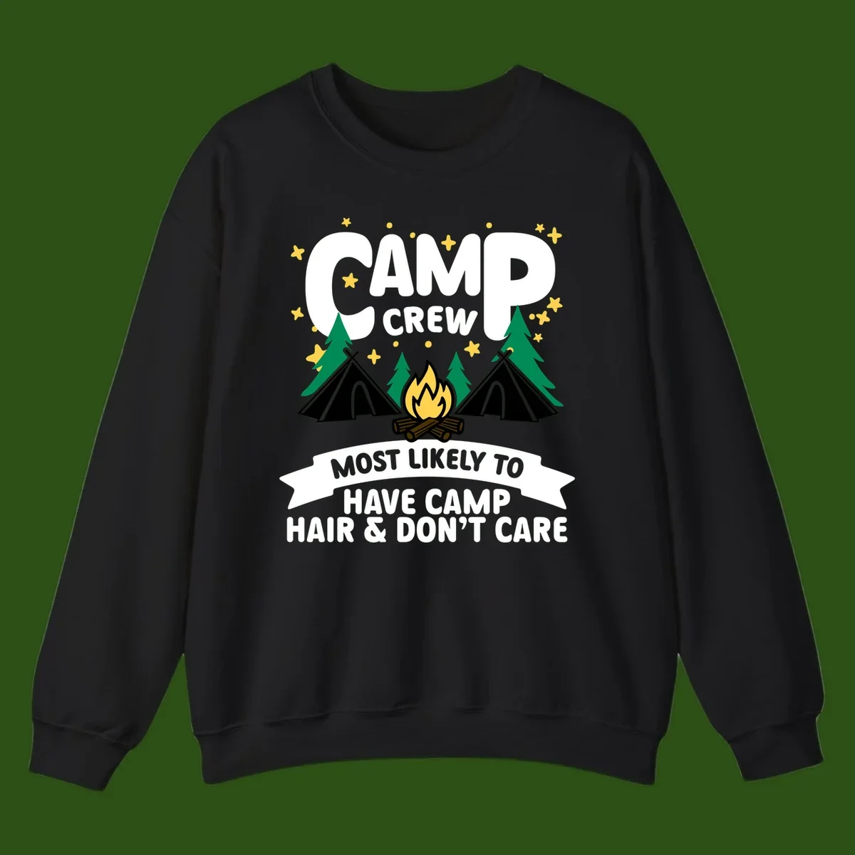 Camping design with 'Camp Crew' text, campfire, teepees, trees, and stars. Bottom banner reads 'Most Likely To Have Camp Hair & Don't Care.'