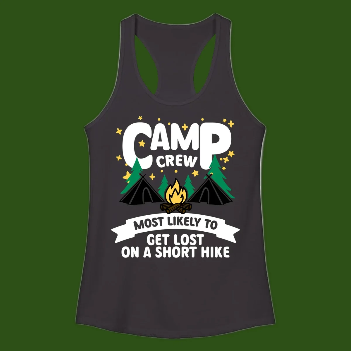 Camping design with 'Camp Crew' text, teepees, campfire, trees, and stars with banner reading 'Most Likely To Get Lost On A Short Hike'
