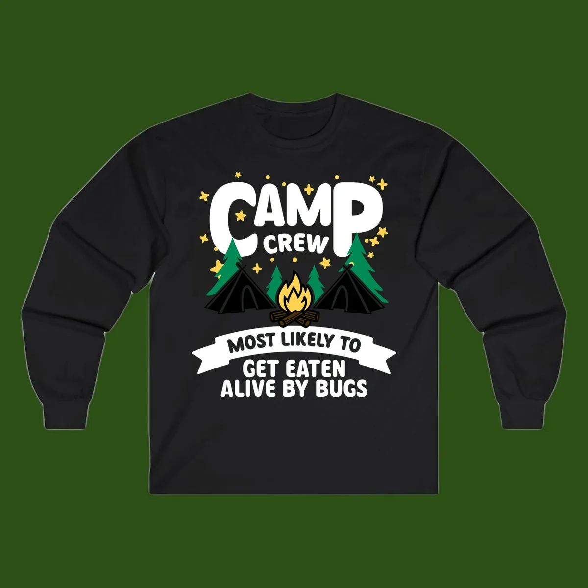 Camping illustration with tents, campfire, and pine trees surrounding text reading 'Camp Crew Most Likely To Get Eaten Alive By Bugs'