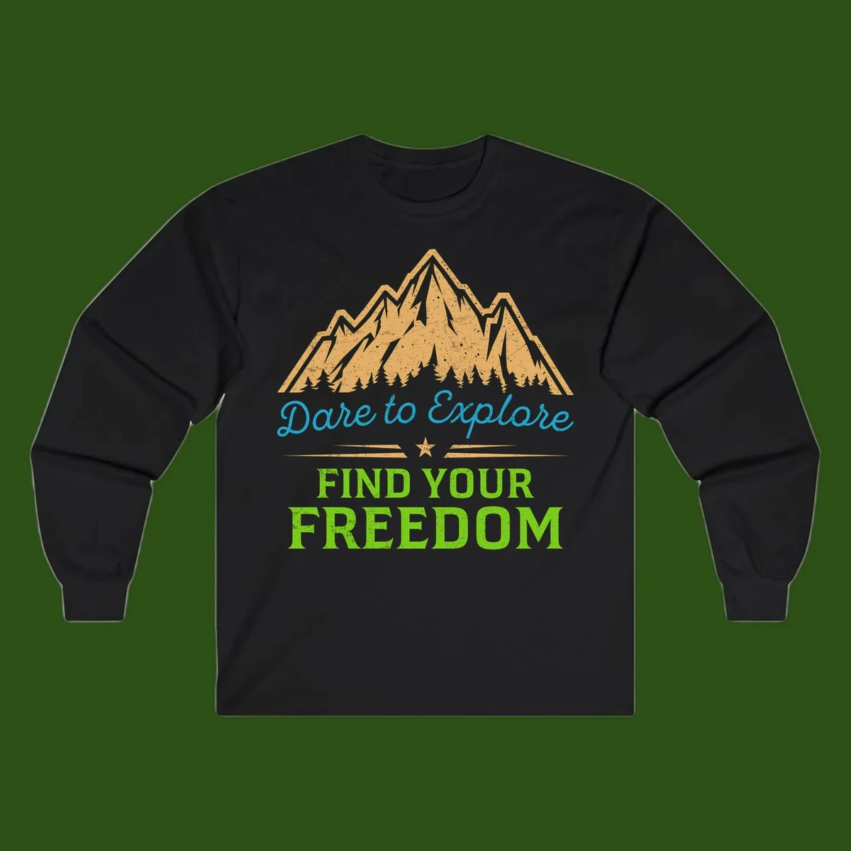 Mountain landscape with pine trees in gold, blue script 'Dare to Explore' and green text 'Find Your Freedom' with decorative star