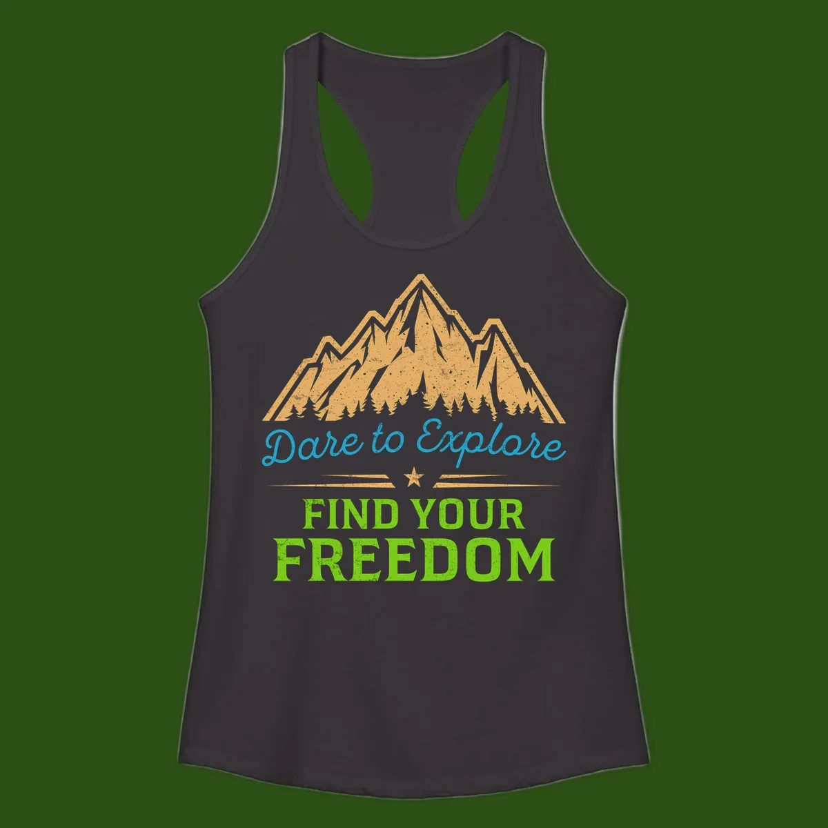 Mountain landscape with pine trees in gold, blue script 'Dare to Explore' and green text 'Find Your Freedom' with decorative star