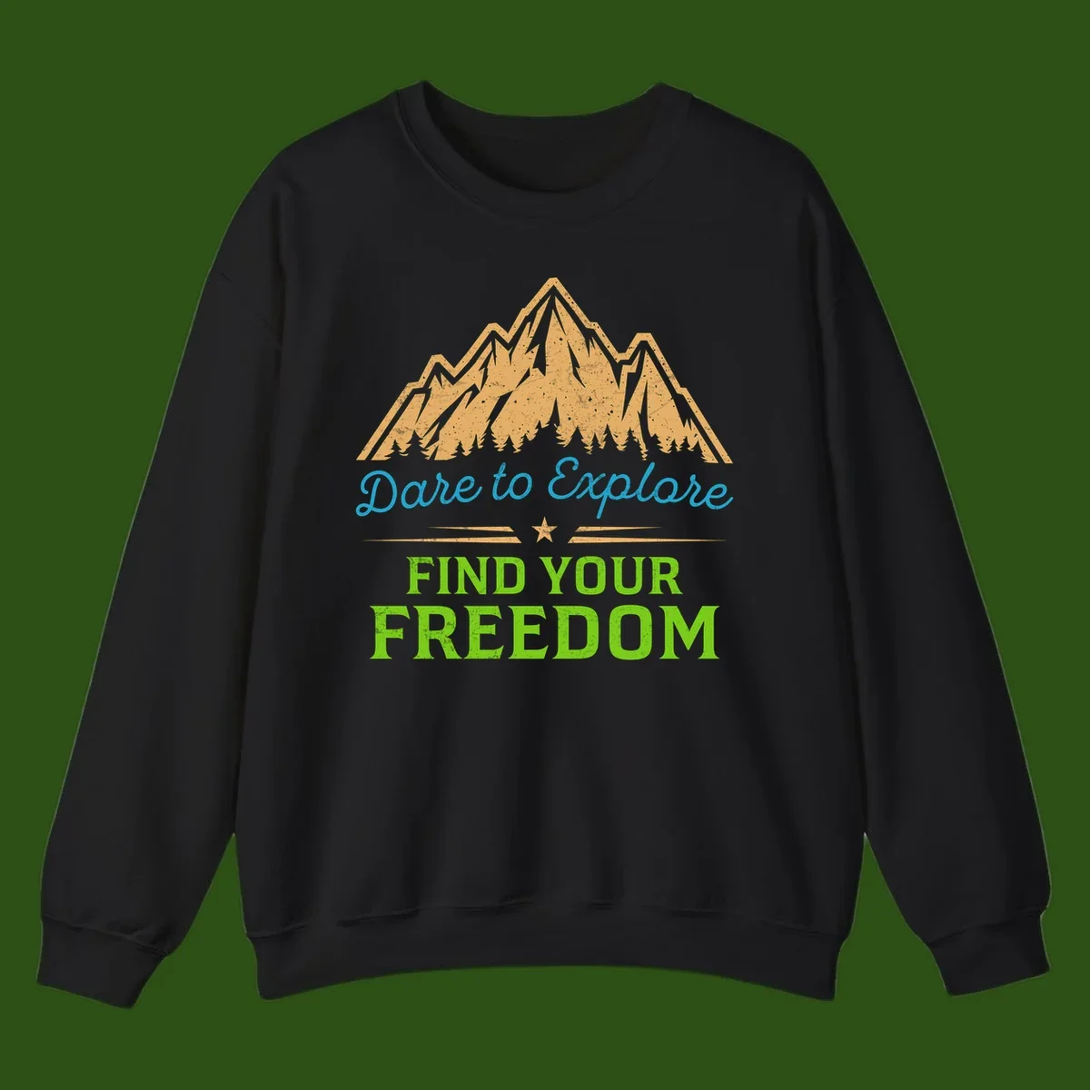 Mountain landscape with pine trees in gold, blue script 'Dare to Explore' and green text 'Find Your Freedom' with decorative star