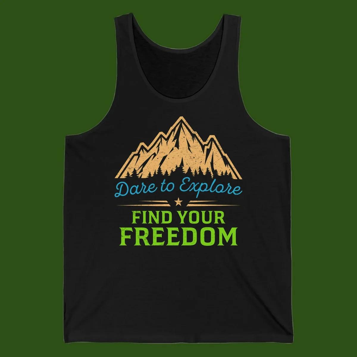 Mountain landscape with pine trees in gold, blue script 'Dare to Explore' and green text 'Find Your Freedom' with decorative star