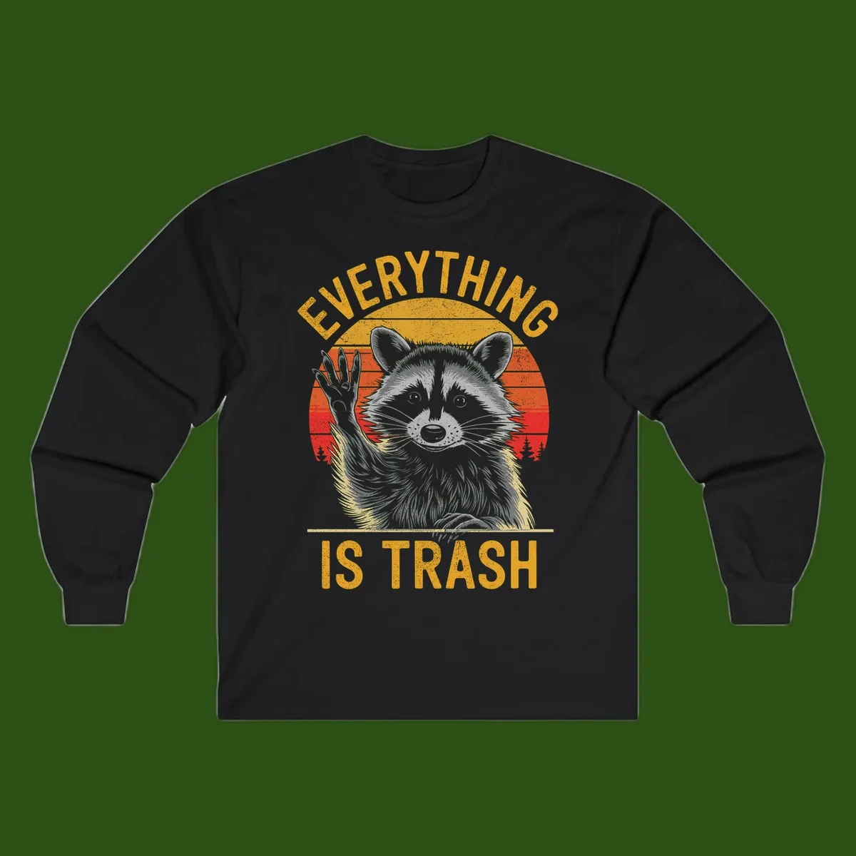 Vintage-style illustration of a raccoon with raised paw against retro sunset stripes, text reading 'Everything Is Trash' in distressed gold lettering