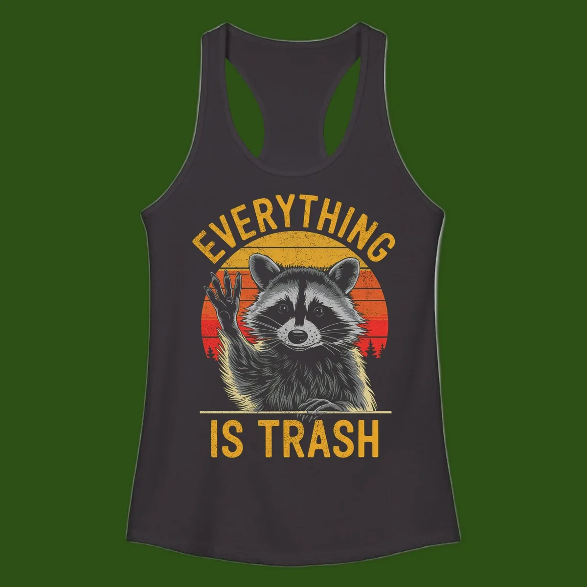 Vintage-style illustration of a raccoon with raised paw against retro sunset stripes, text reading 'Everything Is Trash' in distressed gold lettering