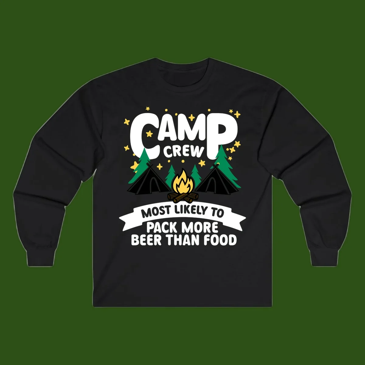 Camp crew design with tents, campfire, and stars, text reads 'most likely to pack more beer than food'