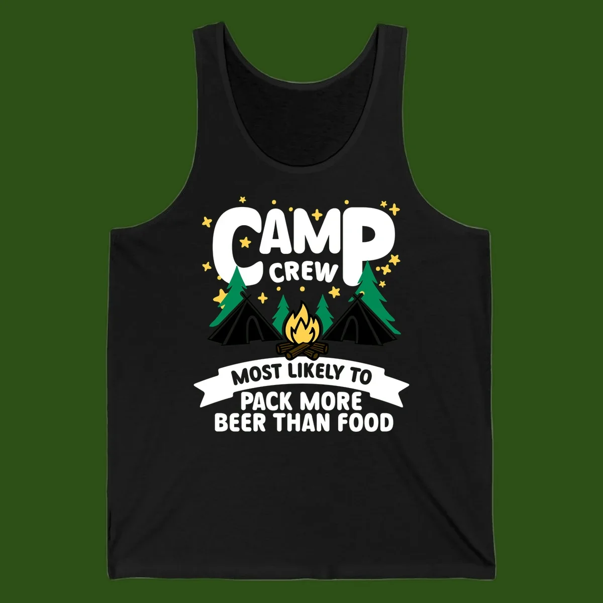 Camp crew design with tents, campfire, and stars, text reads 'most likely to pack more beer than food'