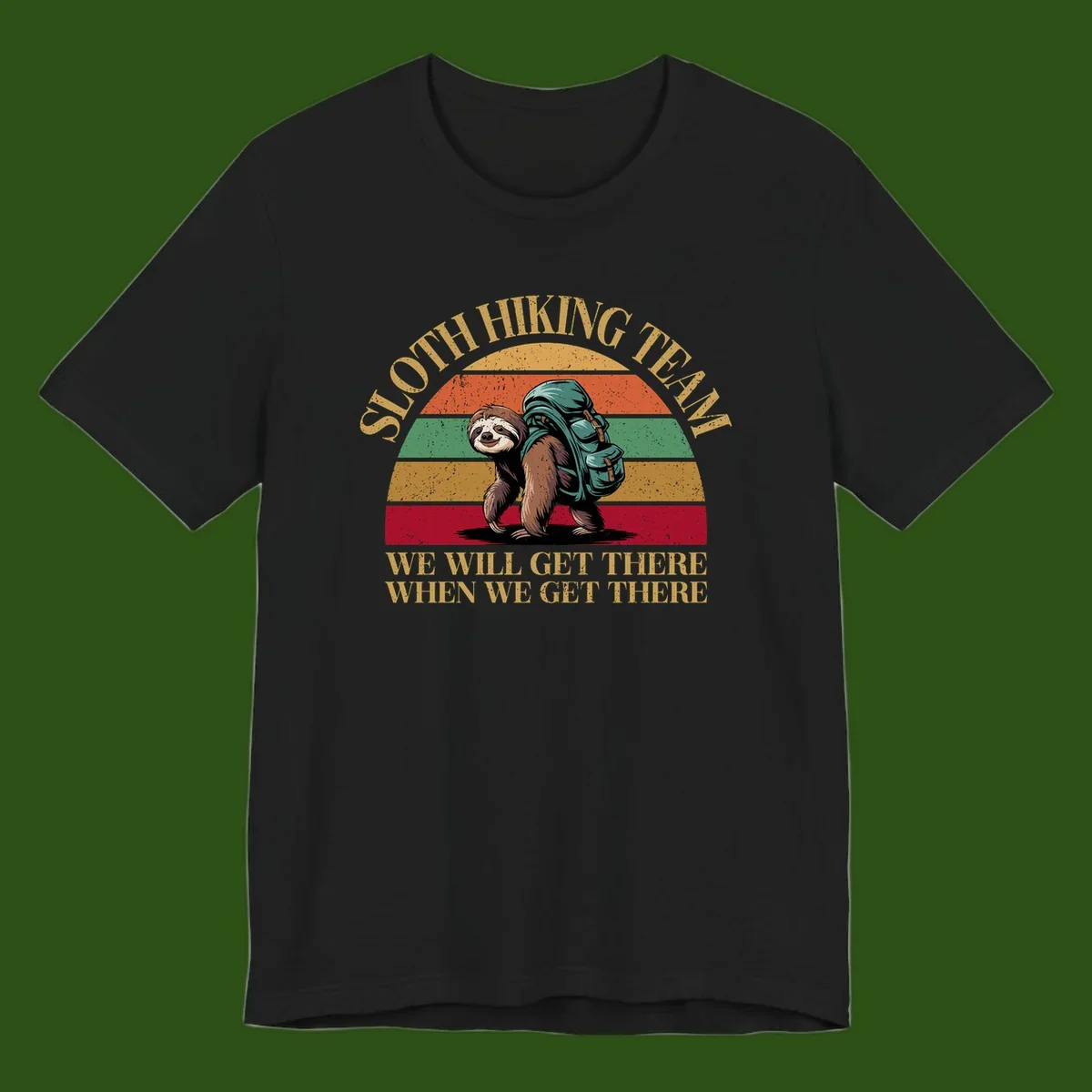 Retro vintage sloth with backpack on rainbow striped background with hiking text saying we will get there when we get there