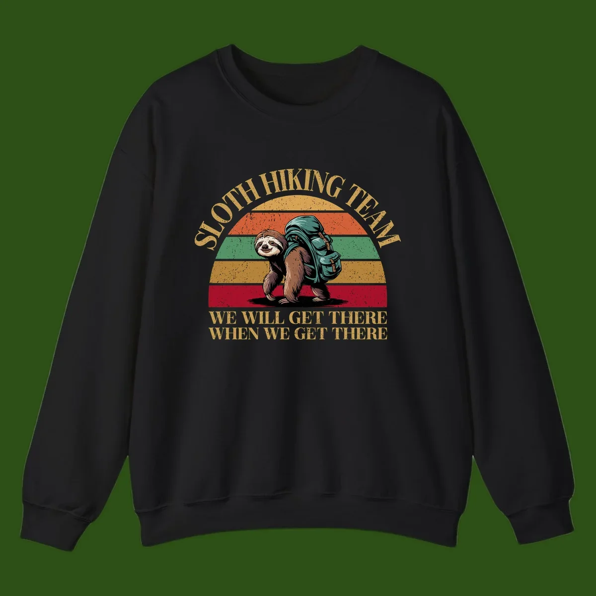 Retro vintage sloth with backpack on rainbow striped background with hiking text saying we will get there when we get there