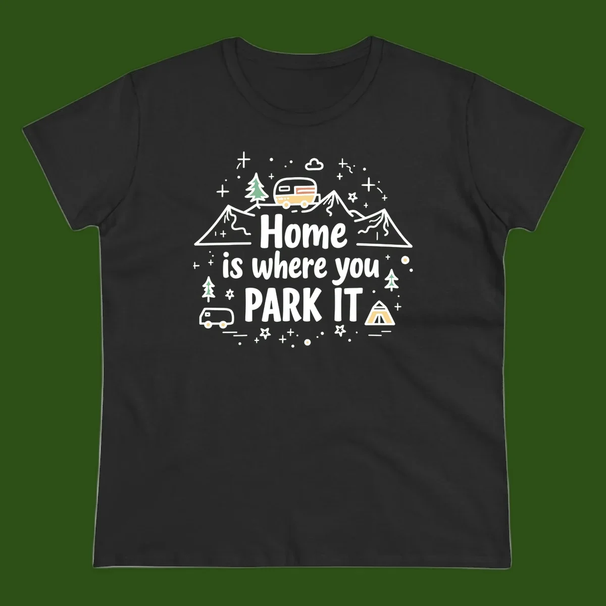Illustrated design with vintage travel trailer parked on mountain road, evergreen trees, tent, and text reading 'Home is where you park it' on gray background.
