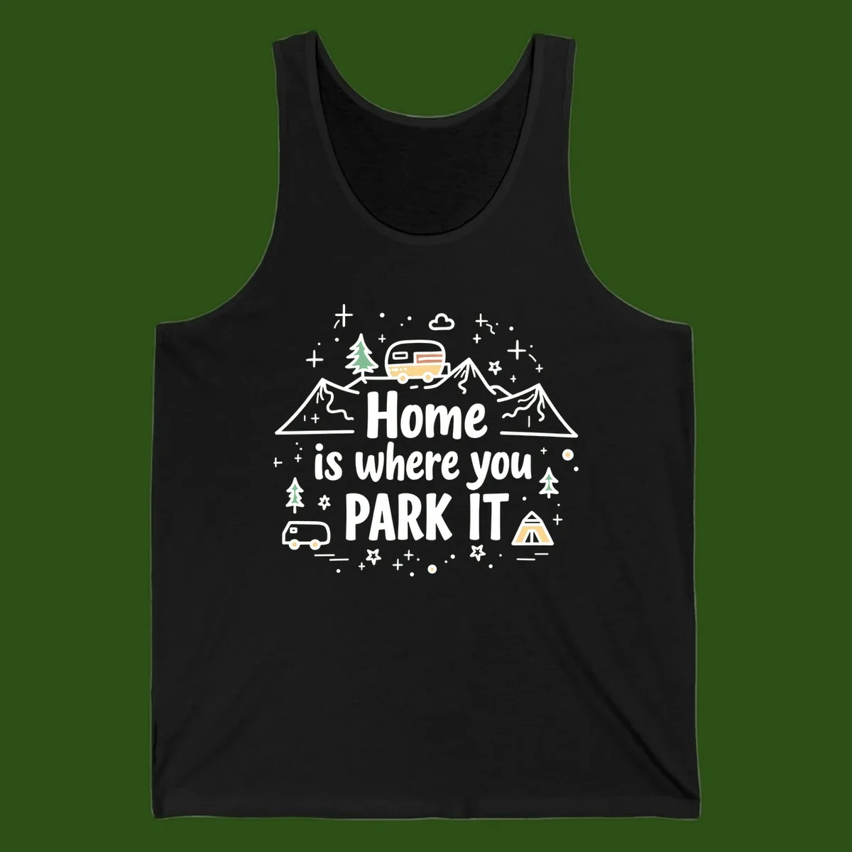 Illustrated design with vintage travel trailer parked on mountain road, evergreen trees, tent, and text reading 'Home is where you park it' on gray background.