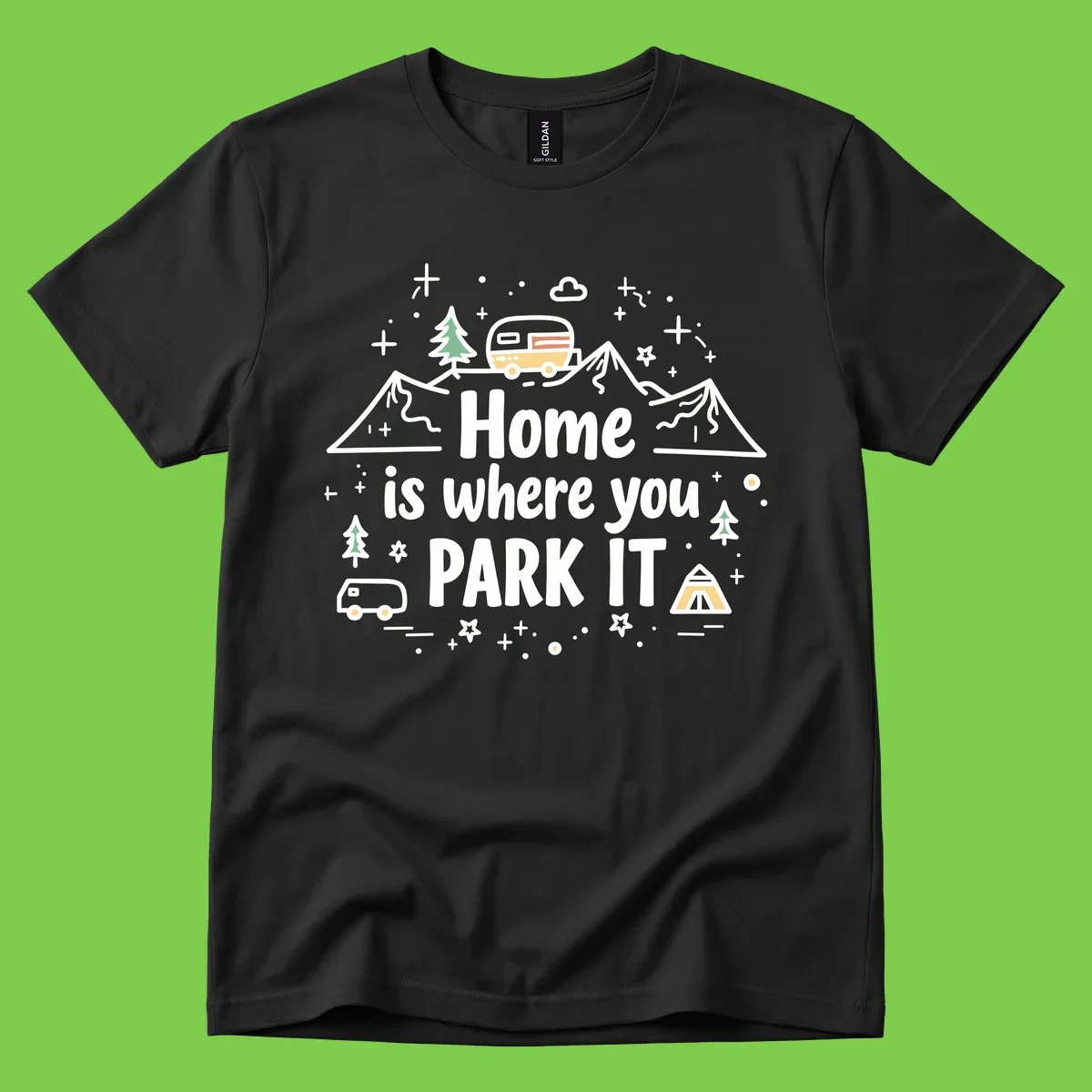 Illustrated design with vintage travel trailer parked on mountain road, evergreen trees, tent, and text reading 'Home is where you park it' on gray background.