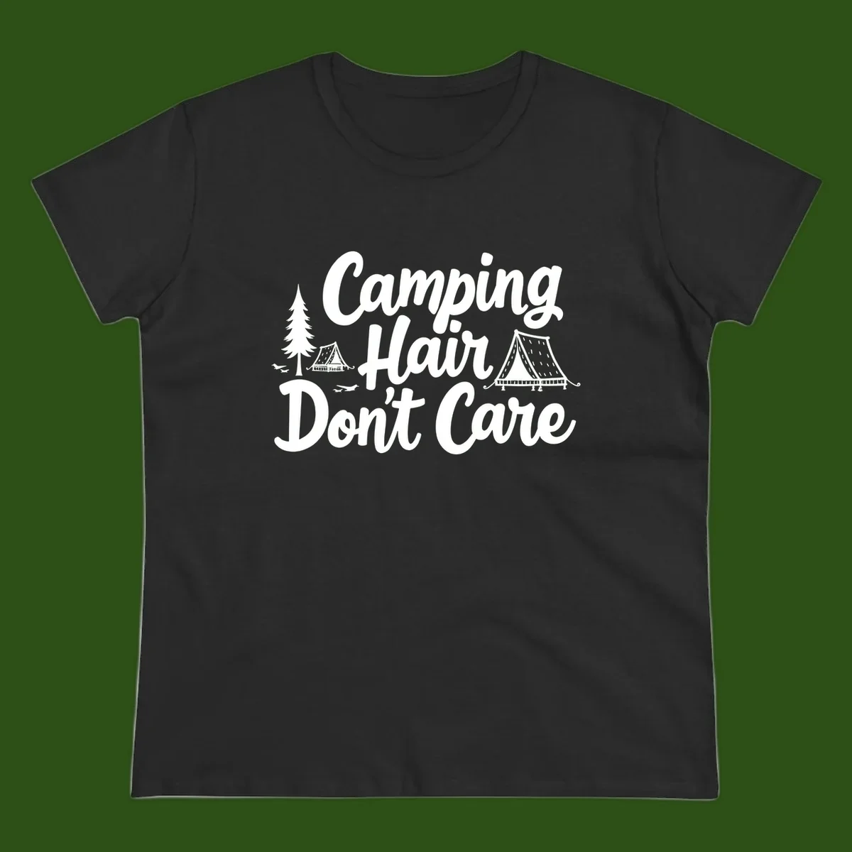 White text reading 'Camping Hair Don't Care' with illustrated tent and evergreen tree designs on gray background