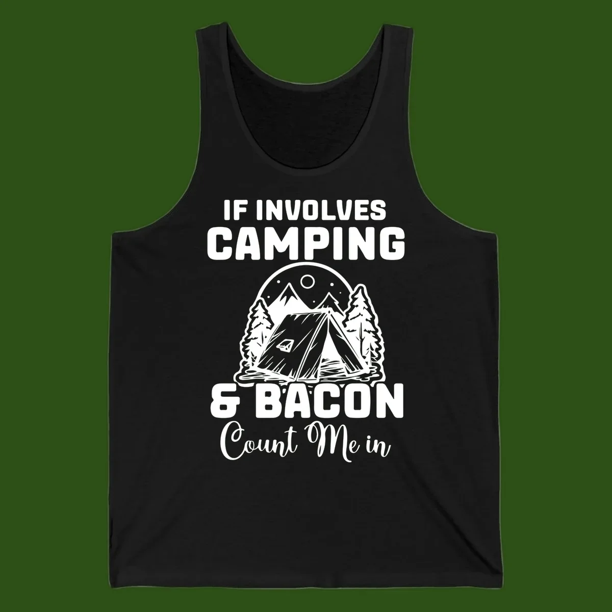 Camping and bacon design with tent, mountains, trees, and humorous text about counting bacon in on camping trips