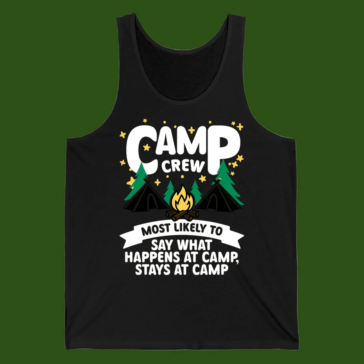 Camp crew camping design with tents, campfire, trees, and stars. Text reads 'Camp Crew: Most likely to say what happens at camp, stays at camp.'