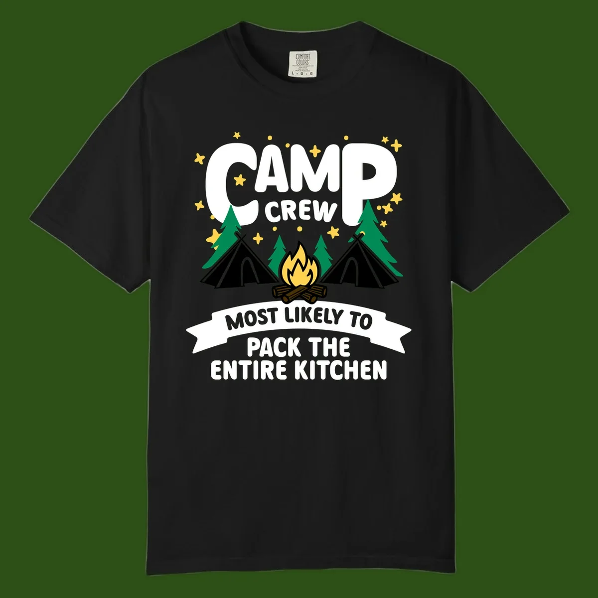 Camp crew design with teepees, campfire, and stars, text reads 'Most Likely To Pack The Entire Kitchen'