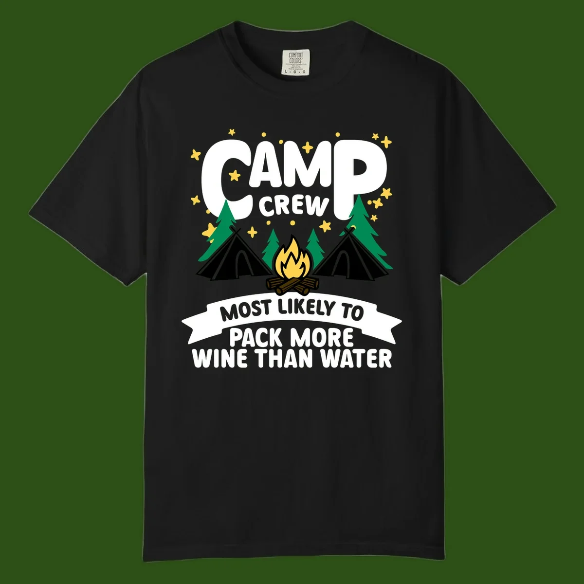 Camp crew design with campfire, tents, and stars featuring text about packing more wine than water
