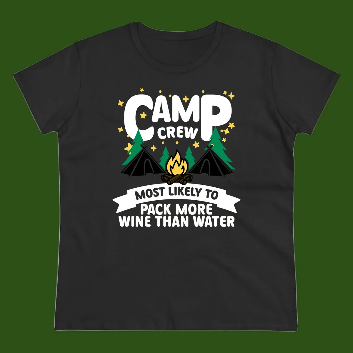 Camp crew design with campfire, tents, and stars featuring text about packing more wine than water