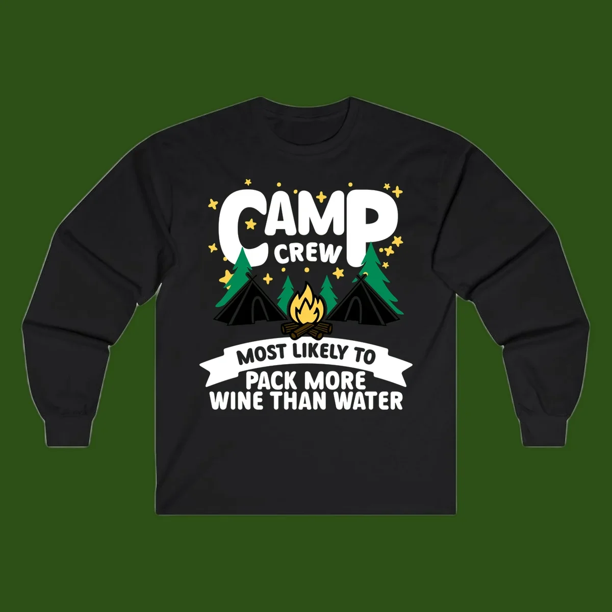 Camp crew design with campfire, tents, and stars featuring text about packing more wine than water