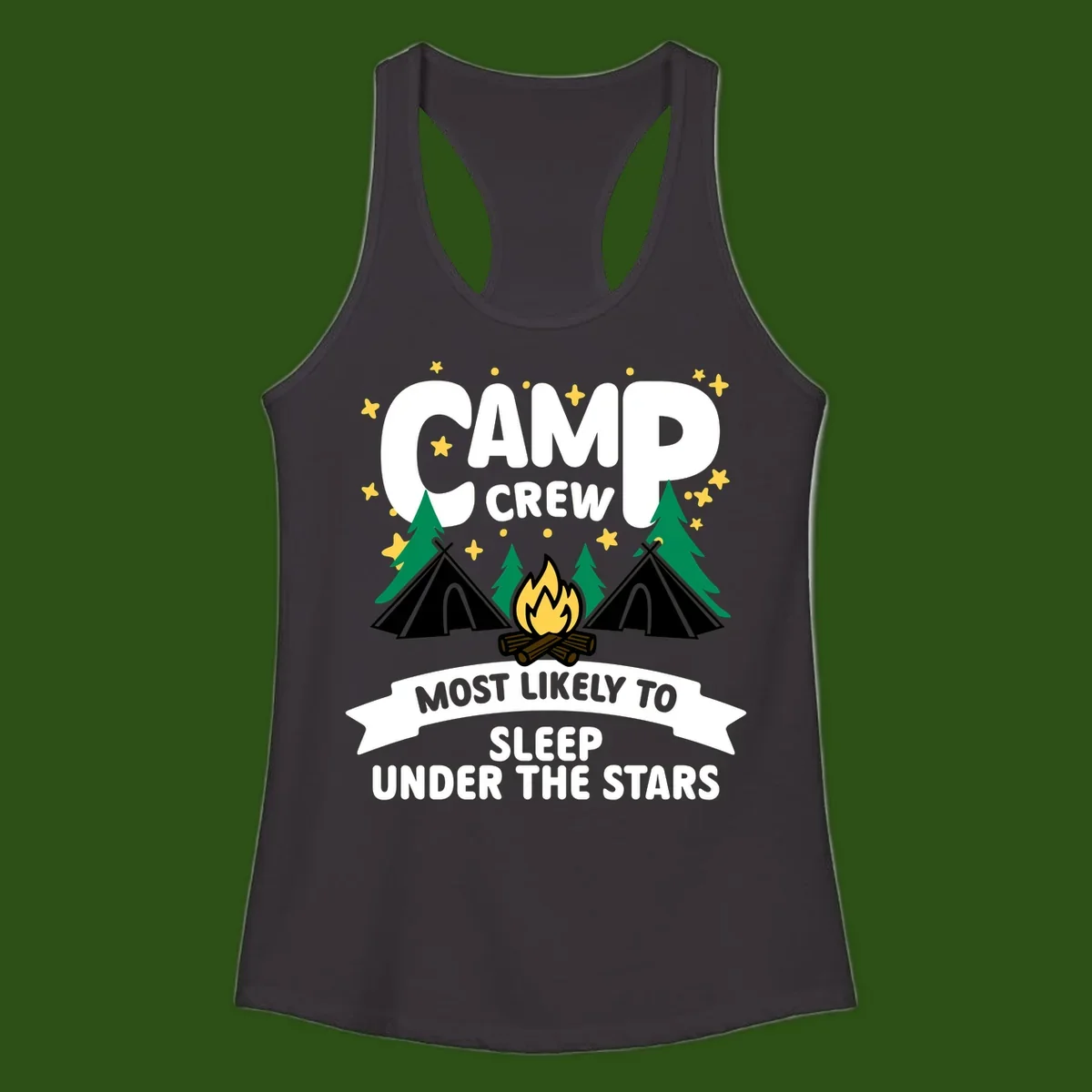 Camp crew campfire design with tents and stars. Text reads 'Most Likely To Sleep Under The Stars'