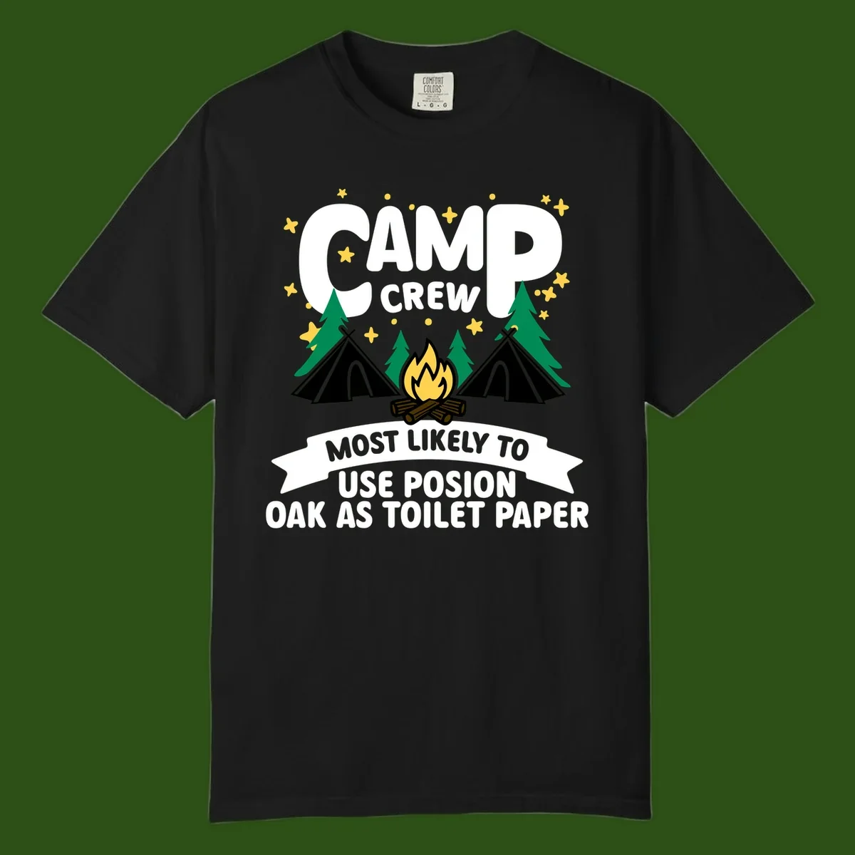 Camp crew design with tents, campfire, and trees under stars, text reads 'Most Likely To Use Posion Oak As Toilet Paper'