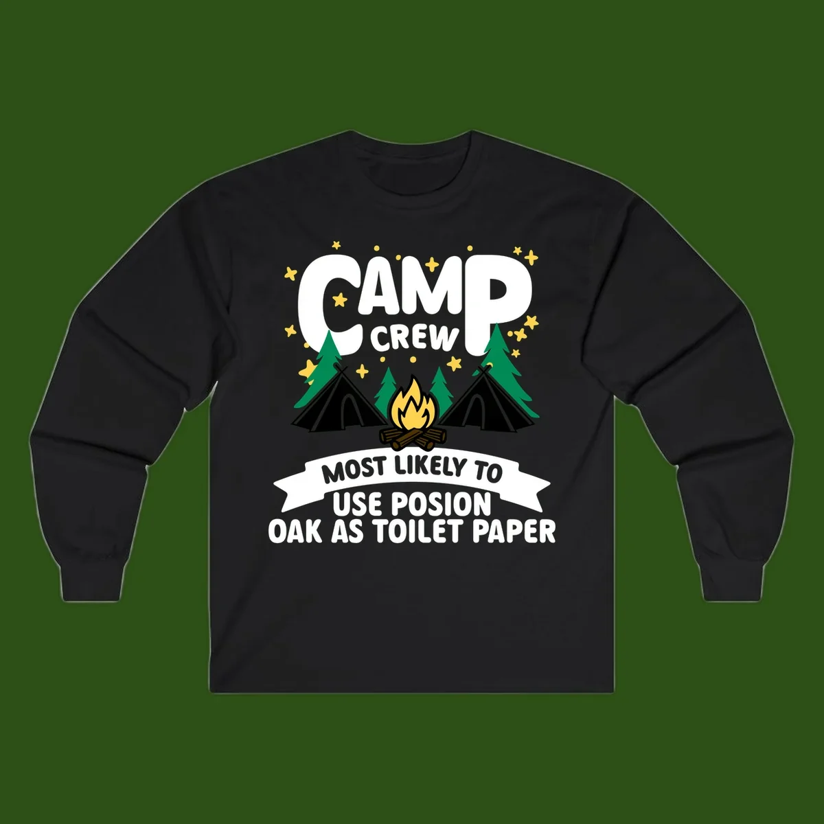 Camp crew design with tents, campfire, and trees under stars, text reads 'Most Likely To Use Posion Oak As Toilet Paper'