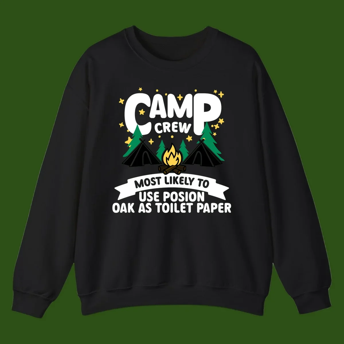 Camp crew design with tents, campfire, and trees under stars, text reads 'Most Likely To Use Posion Oak As Toilet Paper'