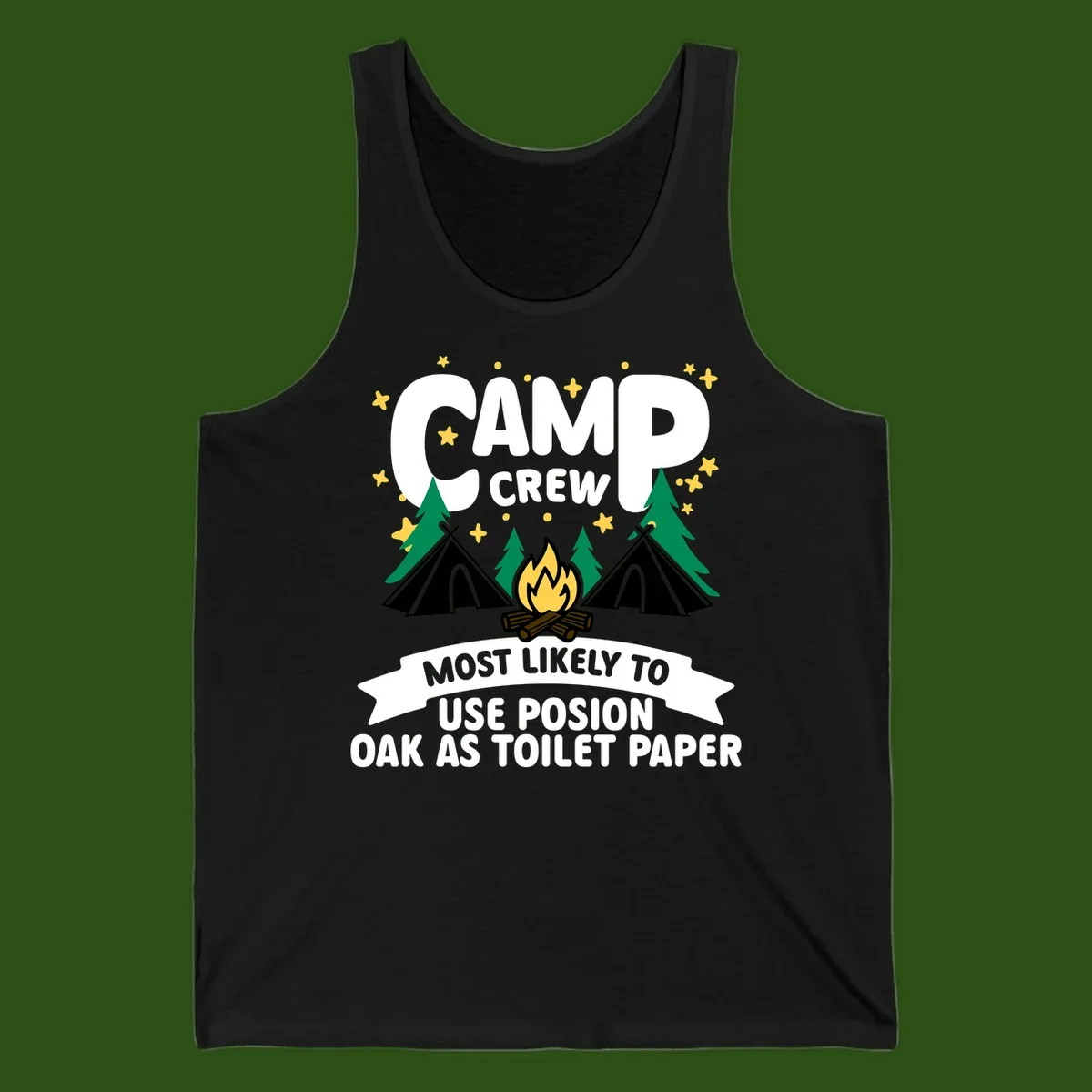 Camp crew design with tents, campfire, and trees under stars, text reads 'Most Likely To Use Posion Oak As Toilet Paper'