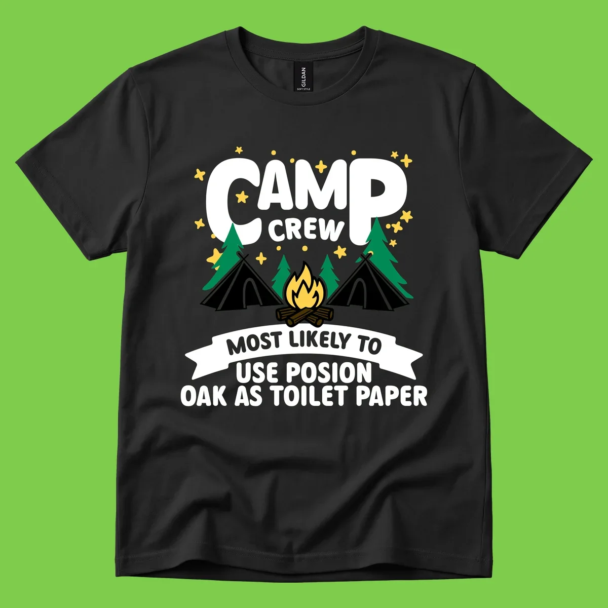Camp crew design with tents, campfire, and trees under stars, text reads 'Most Likely To Use Posion Oak As Toilet Paper'