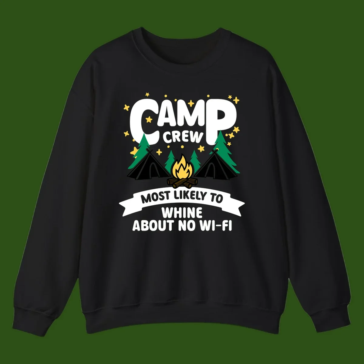 Camp crew most likely to whine about no wifi design with campfire, teepees, and stars on gray background