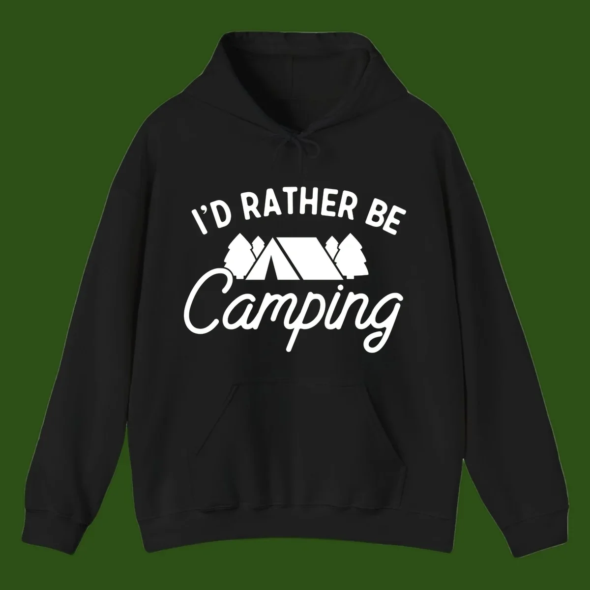White tent between two evergreen trees with text reading 'I'd Rather Be Camping' on gray background