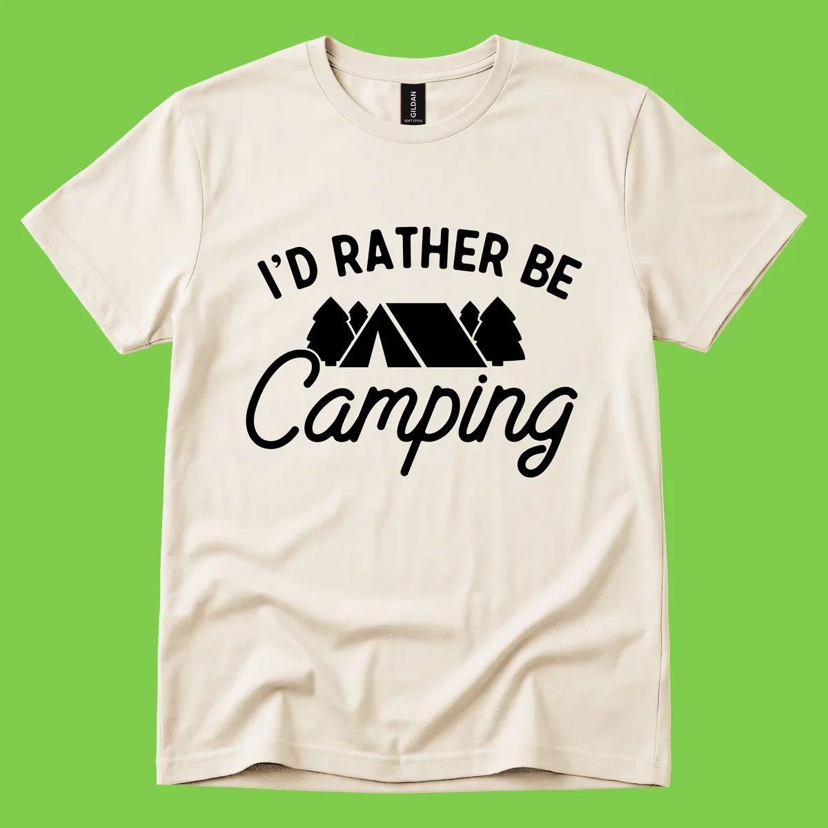 White tent between two evergreen trees with text reading 'I'd Rather Be Camping' on gray background