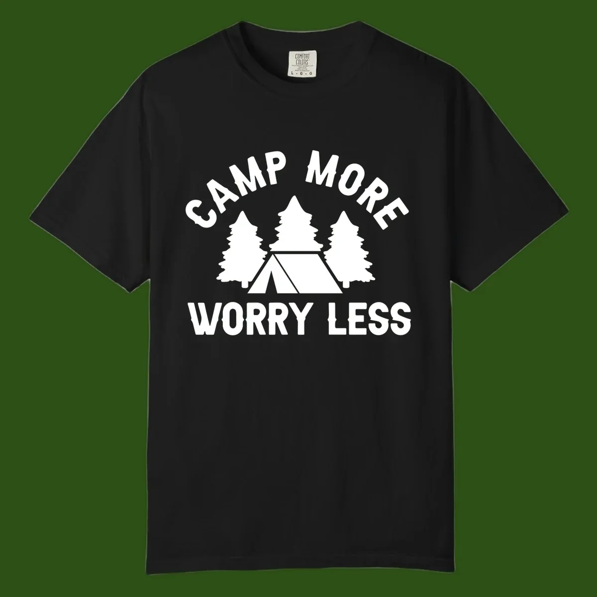 Camp more worry less design with tent and evergreen trees illustration on gray background